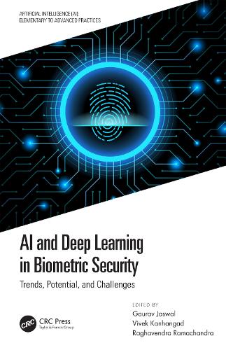 AI and Deep Learning in Biometric Security: Trends, Potential, and Challenges(Artificial Intelligence AI: Elementary to Advanced Practices)