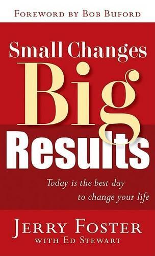 Small Changes, Big Results