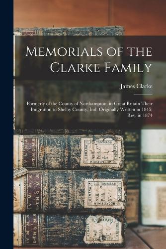 Memorials of the Clarke Family