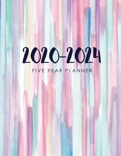 2020-2024 Five Year Planner: Five Year Monthly Planner - 60 Months Calendar with Holidays - 5 Year Appointment Calendar - Agenda Schedule Organizer Logbook and Journal Personal (4 5 Year Monthly Planner 2020-2024)