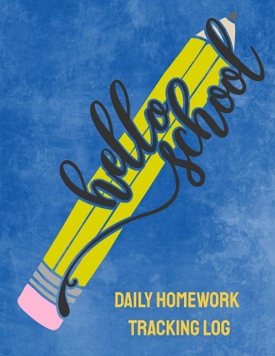 Hello School Daily Homework Tracking Log