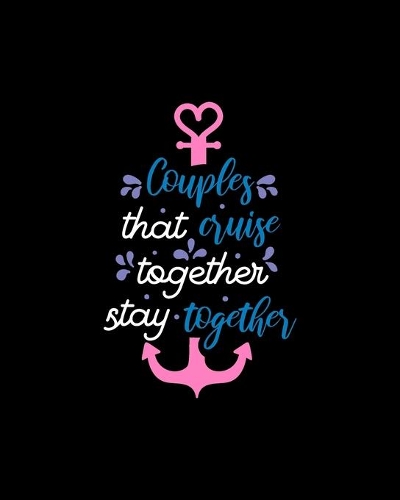 Couples that cruise together stay together