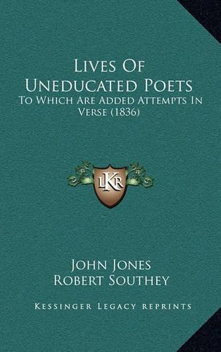 Lives of Uneducated Poets