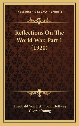 Reflections On The World War, Part 1 (1920)