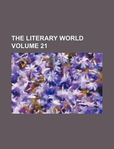 The Literary World Volume 21: (English)