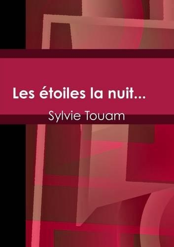Les Etoiles La Nuit...