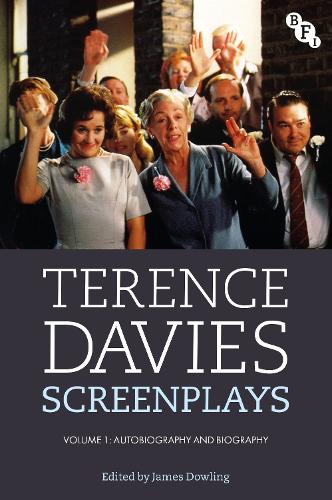 Terence Davies Screenplays, Volume 1: Autobiography and Biography