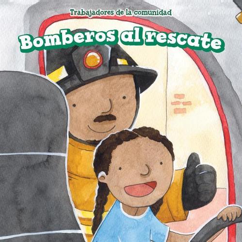 Bomberos Al Rescate (Firefighters to the Rescue): (Trabajadores de La Comunidad (Community Helpers))