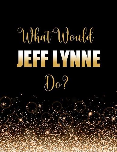 What Would Jeff Lynne Do?