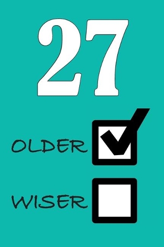 27 Older Wiser