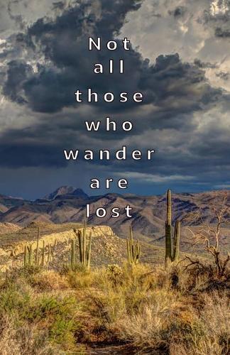 Not All Those Who Wander Are Lost
