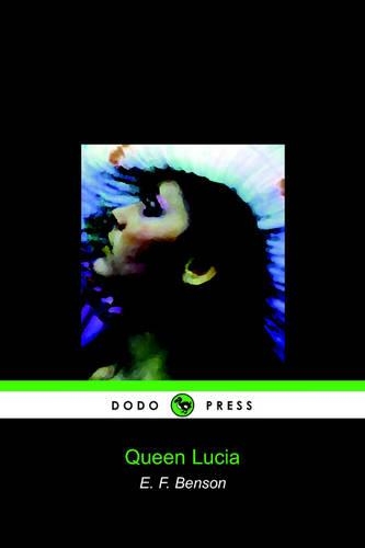 Queen Lucia (Dodo Press)