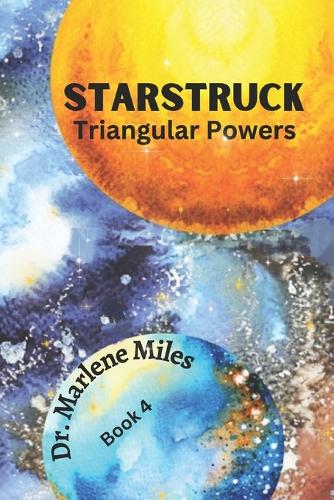 Starstruck: Triangular Powers, Book 4(1 Triangular Powers)