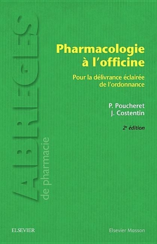 Pharmacologie À l'Officine: Pour La Délivrance Éclairée de l'Ordonnance