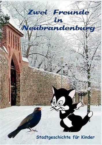 Zwei Freunde in Neubrandenburg: (German)