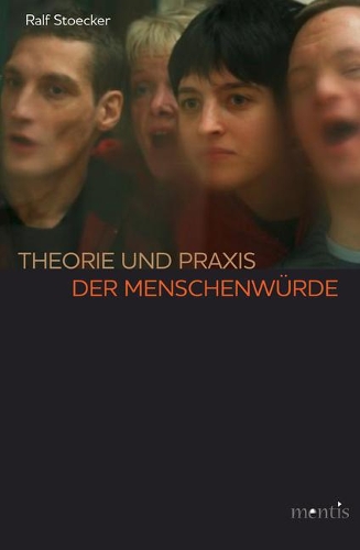 Theorie Und Praxis Der Menschenwürde