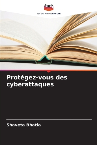 Protégez-vous des cyberattaques