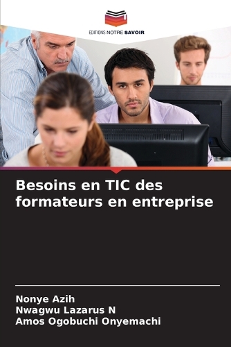 Besoins en TIC des formateurs en entreprise