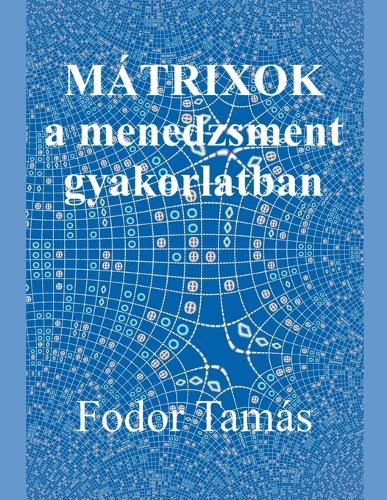 Mátrixok a menedzsment gyakorlatban