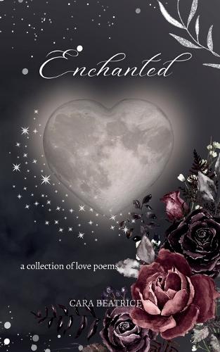 Enchanted: a collection of love poems