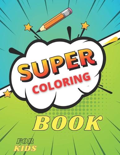 Super Coloring Book for kids