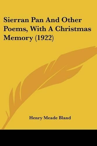 Sierran Pan And Other Poems, With A Christmas Memory (1922)