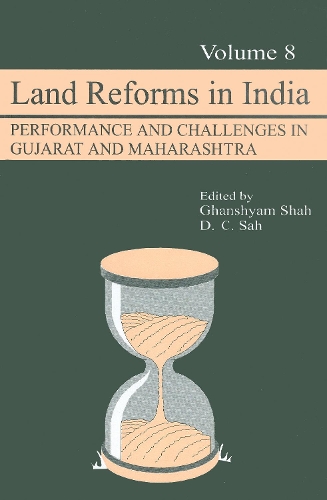 Land Reforms in India: Performance and Challenges in Gujarat and Maharashtra(Land Reforms in India series)