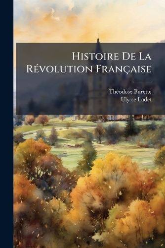 Histoire De La RÃ(c)volution Française