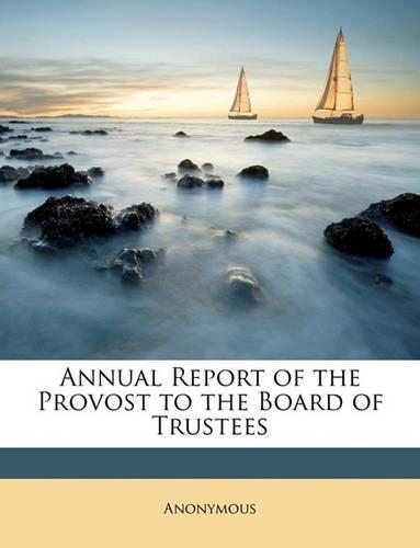 Annual Report of the Provost to the Board of Trustees