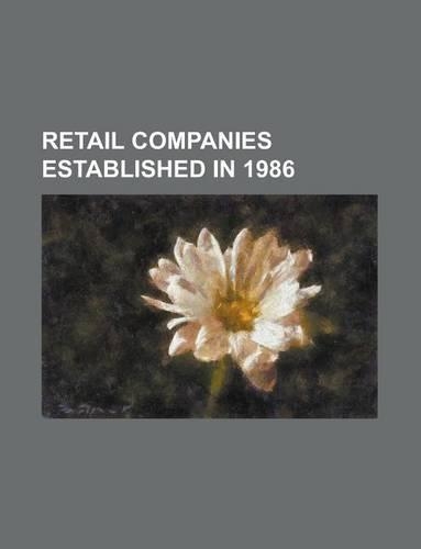 Retail Companies Established in 1986