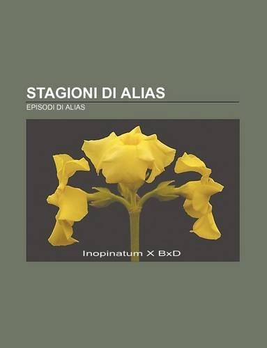 Stagioni Di Alias: Episodi Di Alias(Italian)