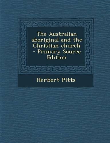 The Australian Aboriginal and the Christian Church