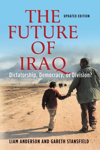 The Future of Iraq: Dictatorship, Democracy, or Division(English)