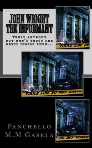 John Wright the Informant