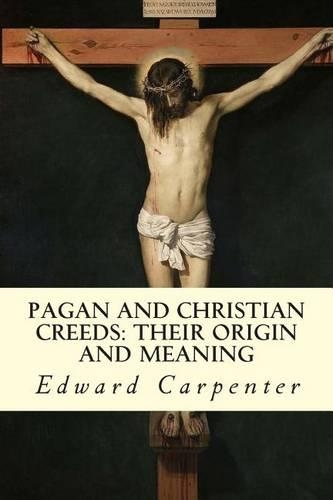 Pagan and Christian Creeds