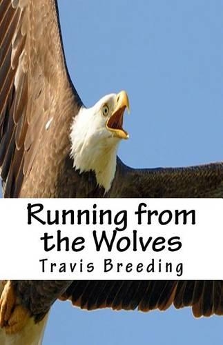 Running from the Wolves