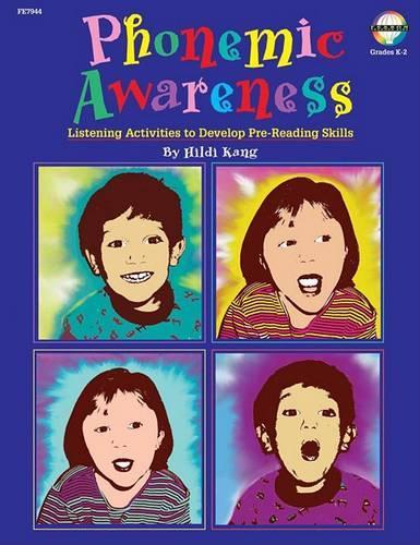 Phonemic Awareness, Grades K to 2: Listening Activities for Developing Pre-Reading Skills