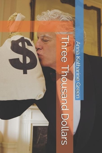 Three Thousand Dollars