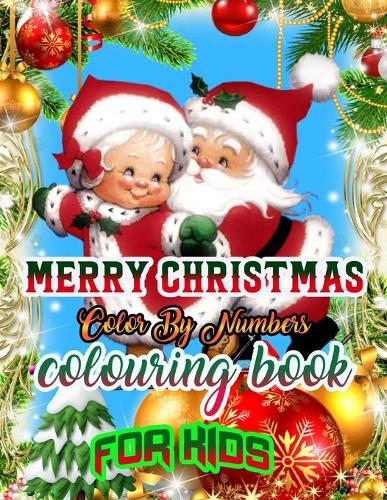 Merry Christmas Color by Numbers Coloring Book for Kids