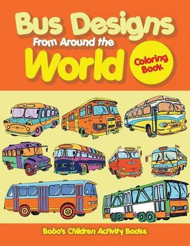 Bus Designs from Around the World Coloring Book