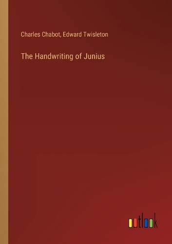 The Handwriting of Junius