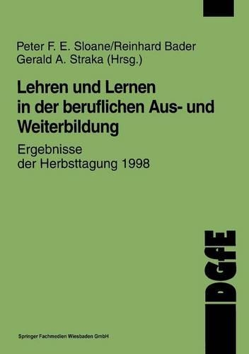 Lehren und Lernen in der beruflichen Aus- und Weiterbildung