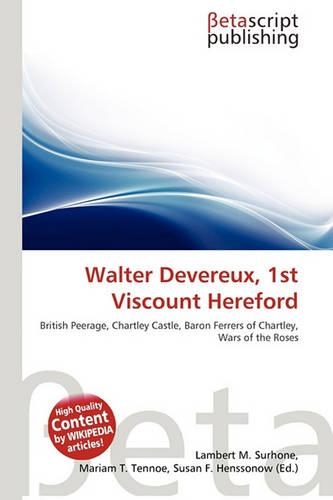 Walter Devereux, 1st Viscount Hereford: (English)