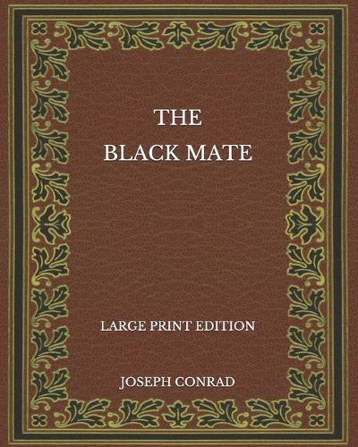 The Black Mate - Large Print Edition