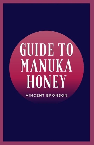Guide to Manuka Honey