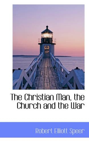 The Christian Man, the Church and the War: (English)