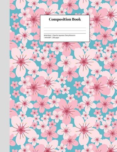 Composition Book Wide-Ruled Cheerful Japanese Cherry Blossoms