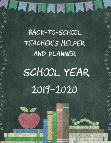 Back-To-School Teacher's Helper and Planner School Year 2019-2020
