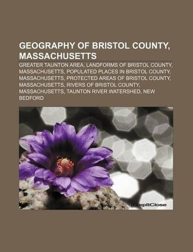 Geography of Bristol County, Massachusetts: Greater Taunton Area, Landforms of Bristol County, Massachusetts(English)