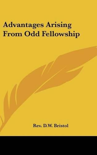 Advantages Arising From Odd Fellowship
